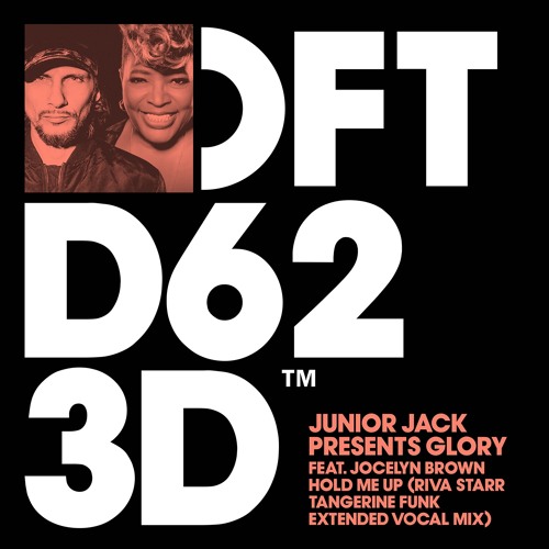 Jocelyn Brown & Glory & Junior Jack - Riva Starr Tangerine Funk Extended Vocal Mix [DFTD623D2]